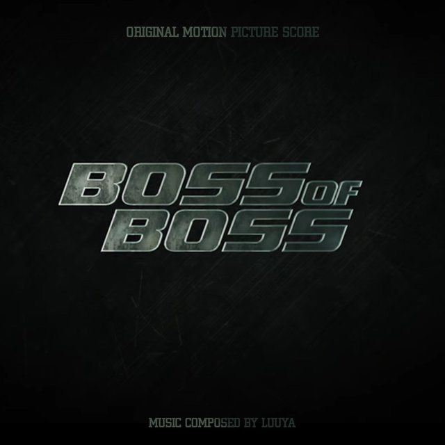 Boss of Boss (Original Motion Picture Score)