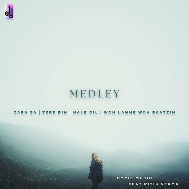 Medley : Zara Sa / Tere Bin / Hale Dil / Woh Lamhe Woh Baatein (feat. Ritik Verma)
