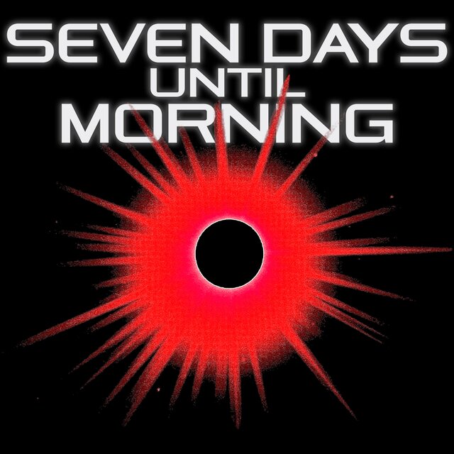 Seven Days Until Morning (Original Game Soundtrack)