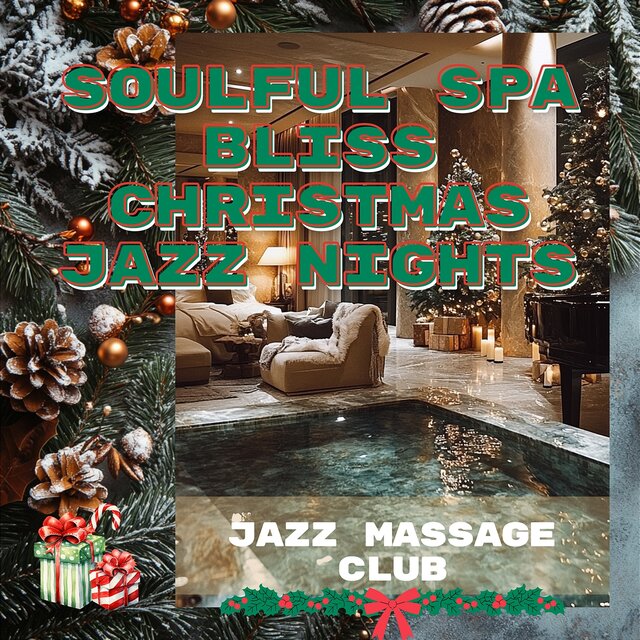 Soulful Spa Bliss Christmas Jazz Nights