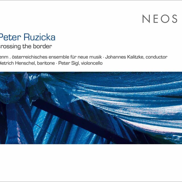 Peter Ruzicka: Crossing the Border