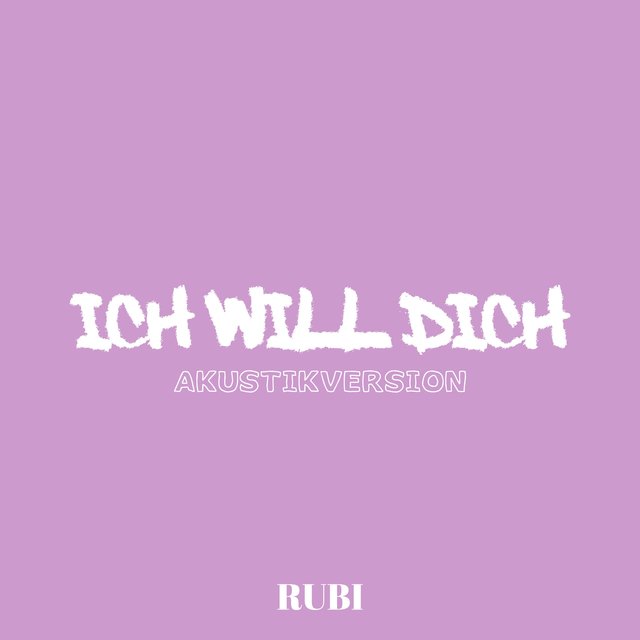 ICH WILL DICH (Akustikversion)