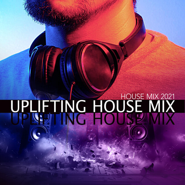 Uplifting House Mix