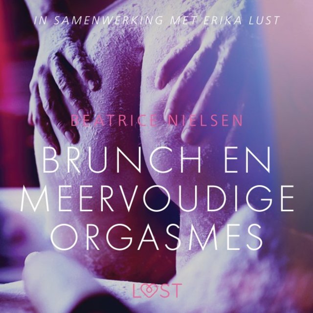Brunch en meervoudige orgasmes - Erotisch verhaal