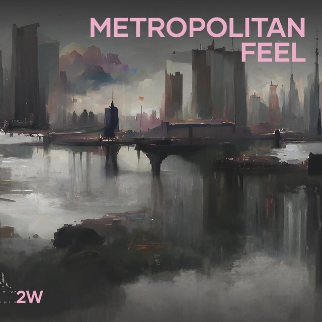 Metropolitan Feel