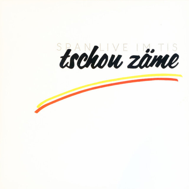 Tschou Zäme (Live im Tis)