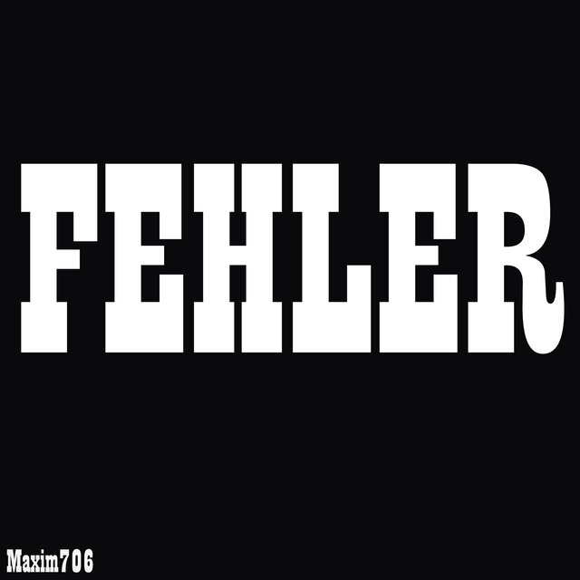 FEHLER