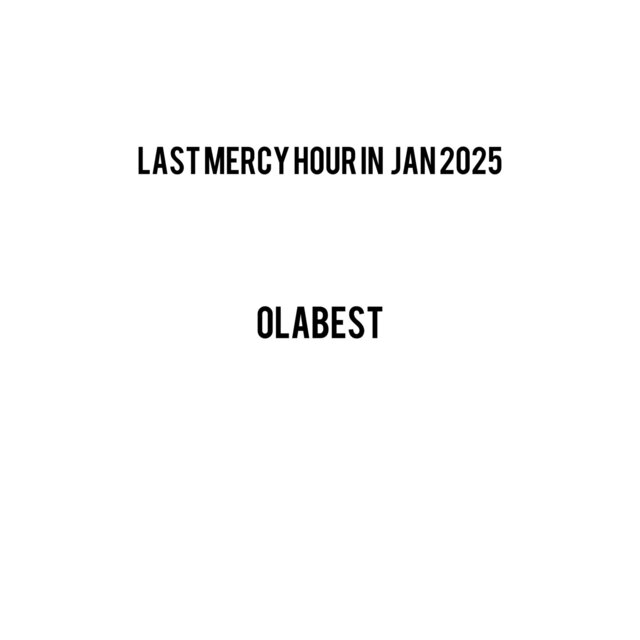 Last Mercy Hour in Jan 2025