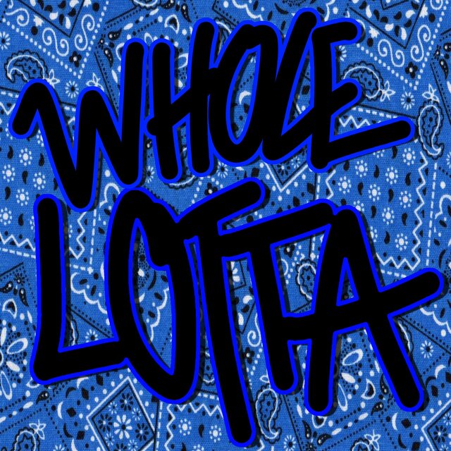 Whole Lotta (feat. Cashhx Prafitz)