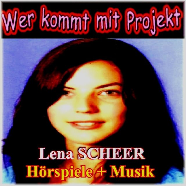 Wer kommt mit Projekt (Hörspiele, Musik)
