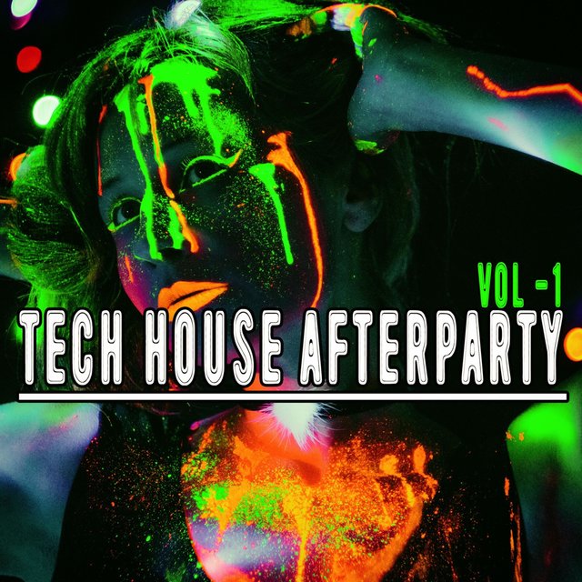 Tech House Afterparty, Vol. 1