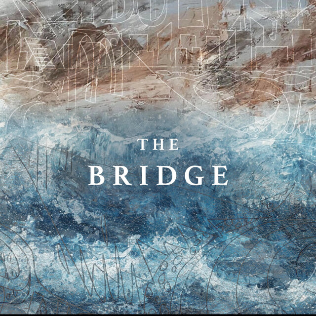 The Bridge (Official Cast Recording)