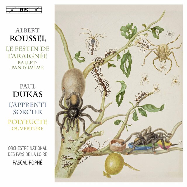 Dukas: Polyeucte Overture & L'apprenti sorcier - Roussel: Le festin de l'araignée