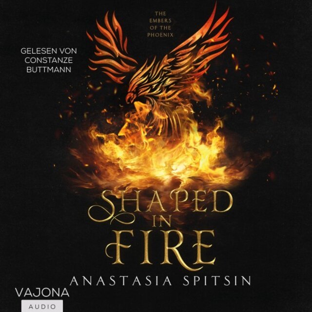 Shaped In Fire (The Embers Of The Phoenix)