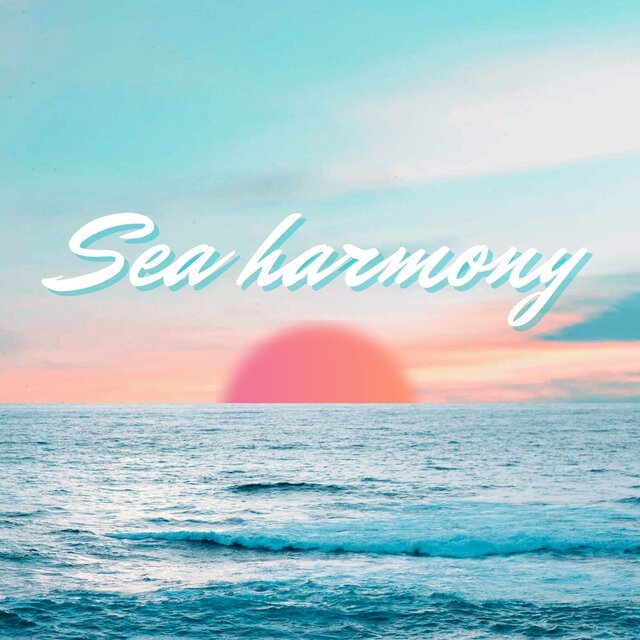 Sea harmony