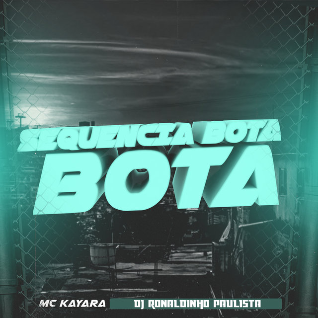 Sequencia Bota Bota