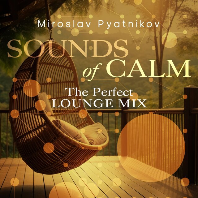 Sounds of Calm (The Perfect Lounge Mix)