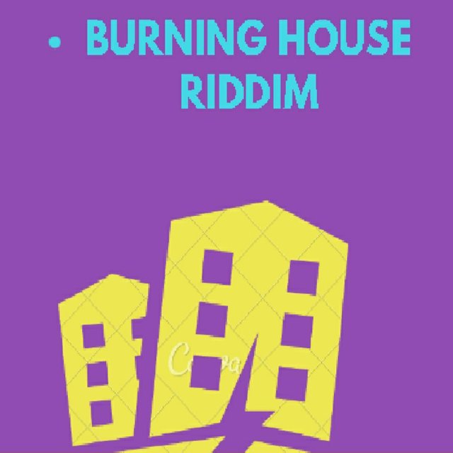 Burning House Riddim
