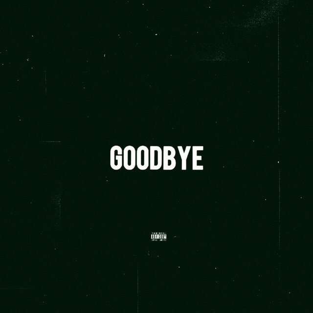 Goodbye