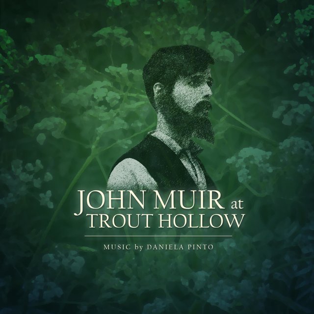 John Muir at Trout Hollow (Original Motion Picture Soundtrack)