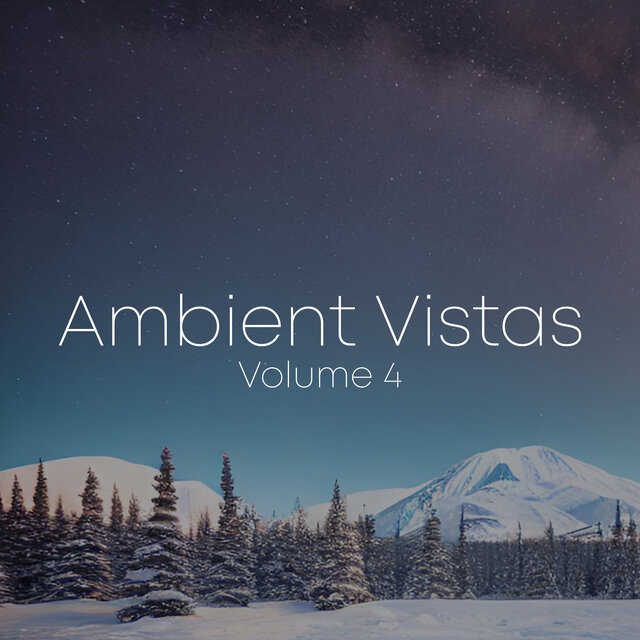 Ambient Vistas, Vol. 4
