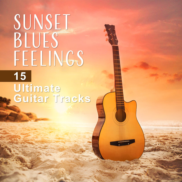Sunset Blues Feelings: 15 Ultimate Guitar Tracks, Chicago Bar, Evening Deep Grooves