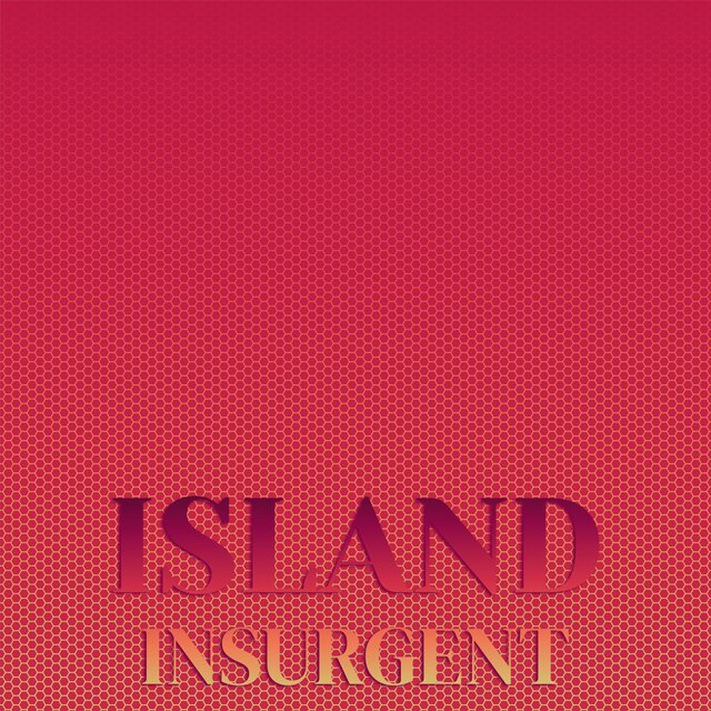 Island Insurgent