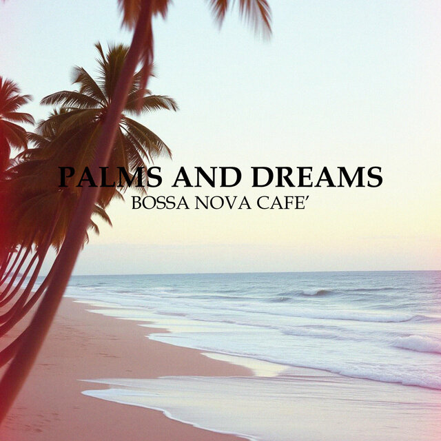 Palms And Dreams