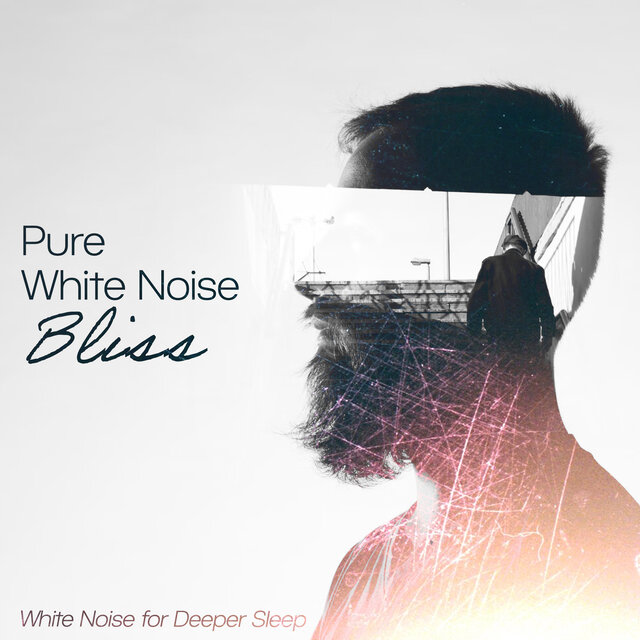 Pure White Noise Bliss