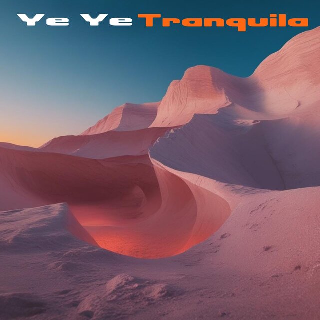 Ye Ye Tranquila