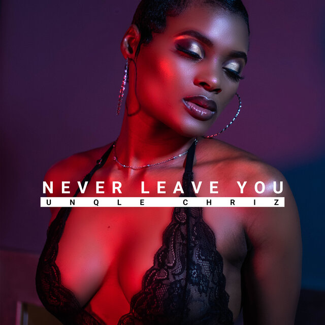 Never Leave You