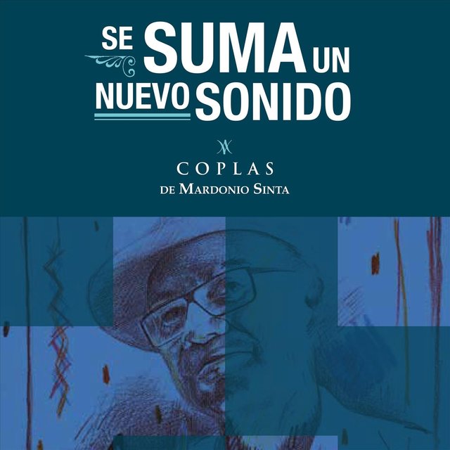 Se Suma un Nuevo Sonido: Coplas de Mardonio Sinta