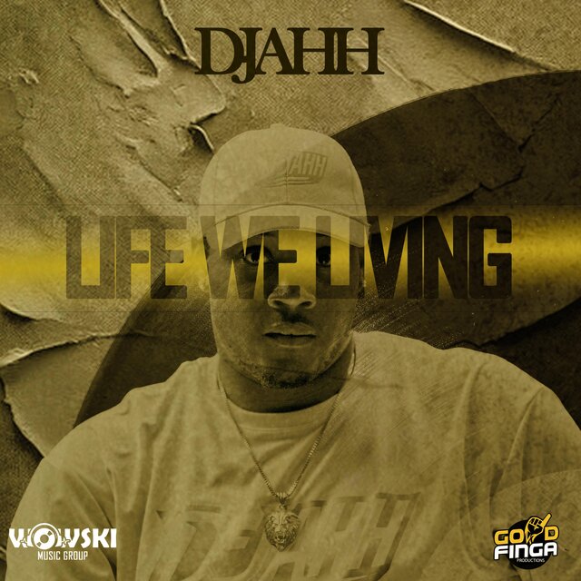 D -Jahh (Life We Living)