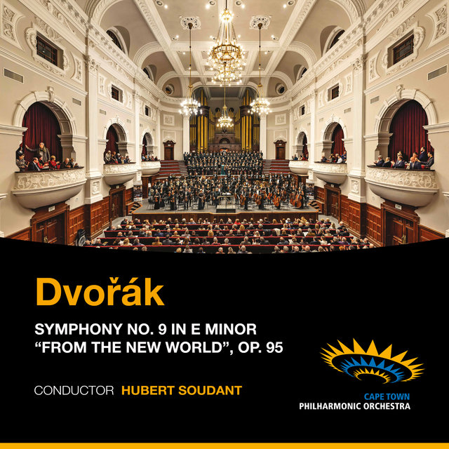 Dvořák: Symphony No. 9 in E Minor “From the New World”, Op. 95