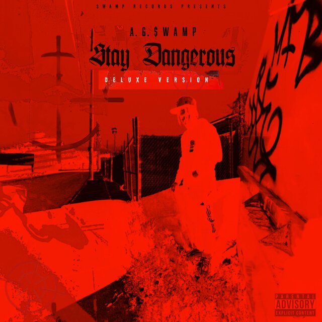 Stay Dangerous (Deluxe Version)
