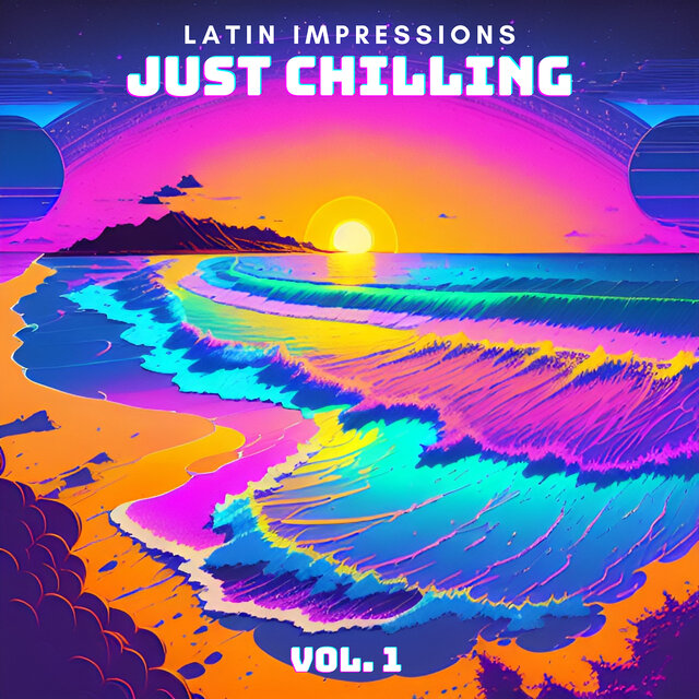 Just Chilling, Vol. 1