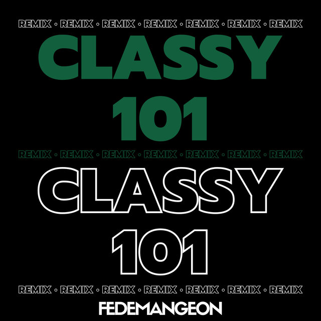 Classy 101 (Remix)