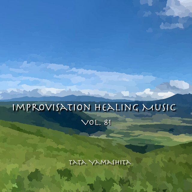 Improvisation Healing Music, Vol.81