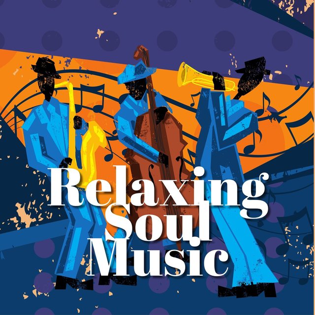 Relaxing Soul Music