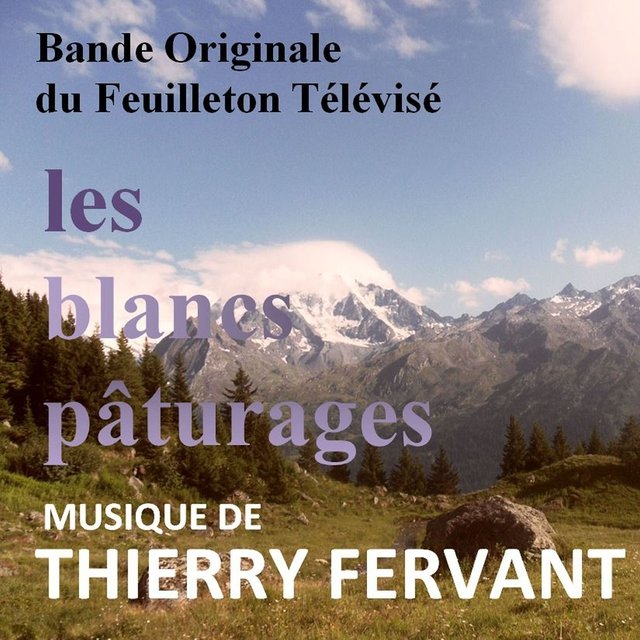 Les blancs pâturages (Bande originale du feuilleton télévisé)