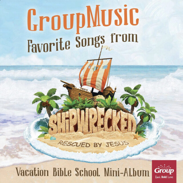 Favorite Songs from Shipwrecked: Rescued by Jesus
