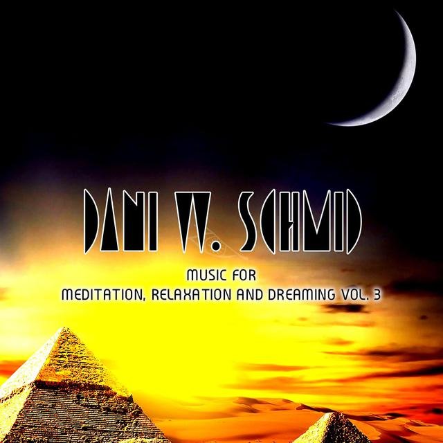 Music for Meditation, Relaxation and Dreaming, Vol. 3