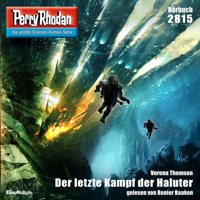 Der letzte Kampf der Haluter - Perry Rhodan - Erstauflage 2815 (Ungekürzt)