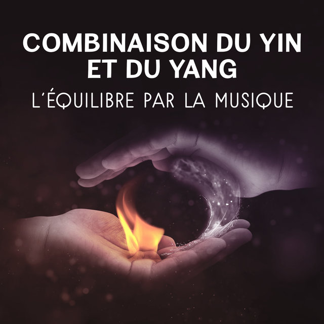 Combinaison du yin et du yang: L'équilibre par la musique - Mélodie pour répéter le mantra, La puissance de guérison du yoga, Un moment pour se connecter avec le Bouddha, Les rythmes turcs dans la méditation