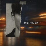 Still Yours (feat. Lily Sumser) (Between Ourselves Remix)
