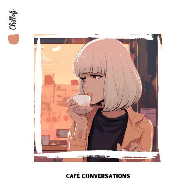 Café Conversations: Lofi Music for Chatting