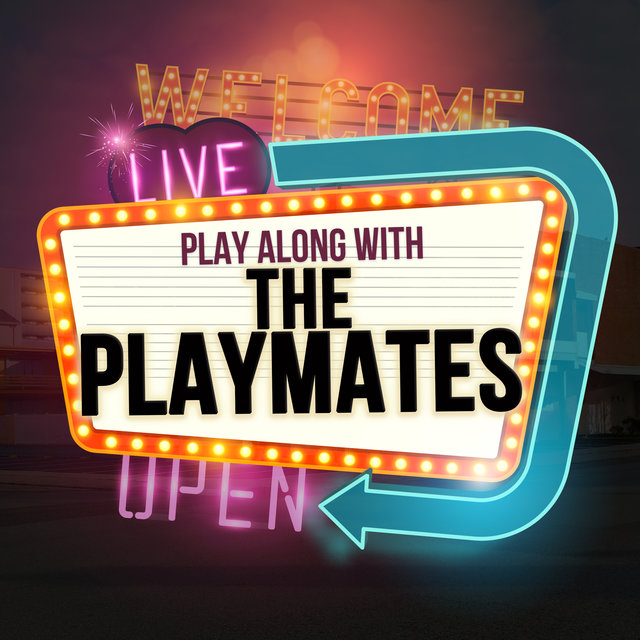 At Play With The Playmates