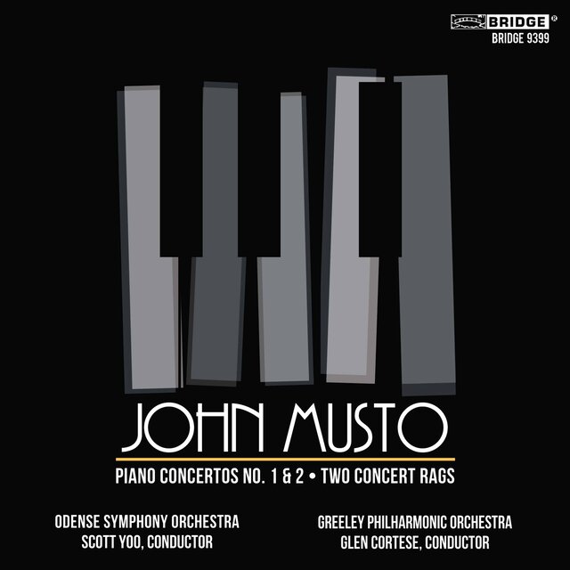John Musto: Piano Concertos & 2 Concert Rags