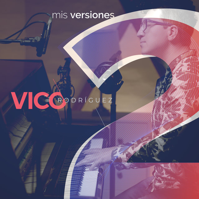 Vico Rodríguez: Mis Versiones 2