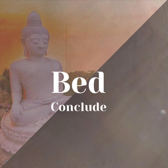 Bed Conclude
